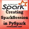 How to Create SparkSession in PySpark?