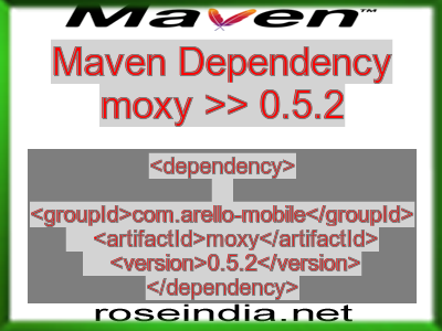 Maven dependency of moxy version 0.5.2
