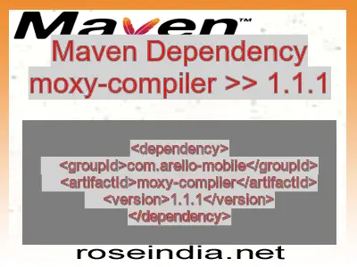 Maven dependency of moxy-compiler version 1.1.1