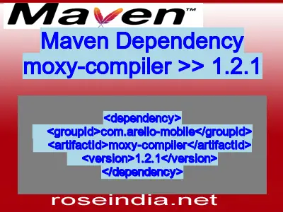 Maven dependency of moxy-compiler version 1.2.1