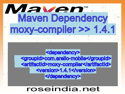 Maven dependency of moxy-compiler version 1.4.1