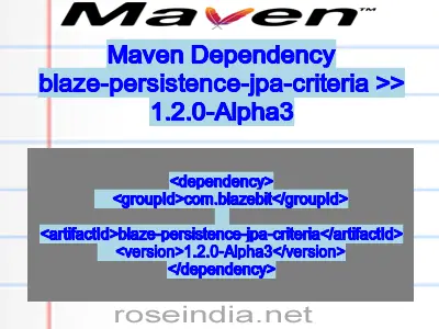 Maven dependency of blaze-persistence-jpa-criteria version 1.2.0-Alpha3