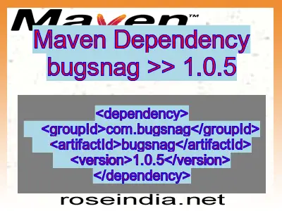 Maven dependency of bugsnag version 1.0.5