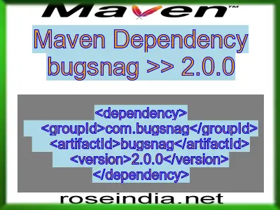 Maven dependency of bugsnag version 2.0.0