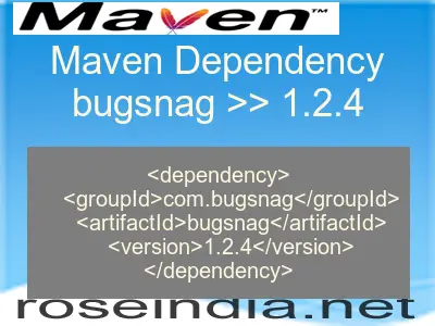 Maven dependency of bugsnag version 1.2.4