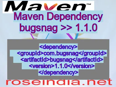 Maven dependency of bugsnag version 1.1.0
