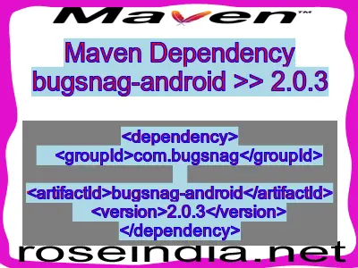 Maven dependency of bugsnag-android version 2.0.3