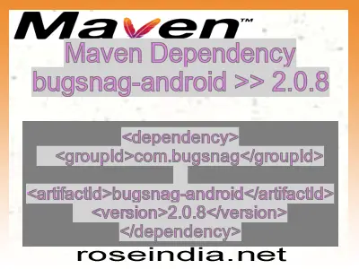 Maven dependency of bugsnag-android version 2.0.8
