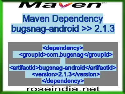 Maven dependency of bugsnag-android version 2.1.3