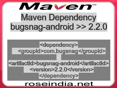 Maven dependency of bugsnag-android version 2.2.0
