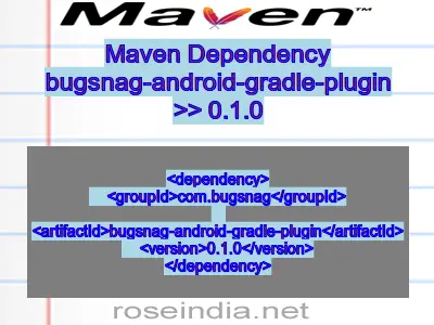 Maven dependency of bugsnag-android-gradle-plugin version 0.1.0