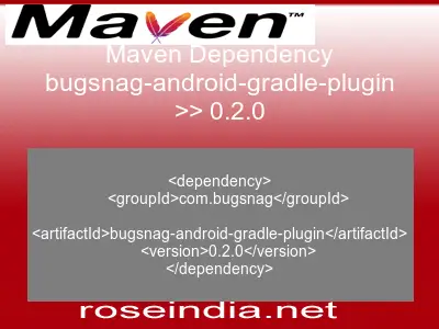 Maven dependency of bugsnag-android-gradle-plugin version 0.2.0