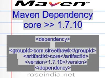 Maven dependency of core version 1.7.10