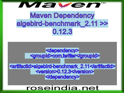Maven dependency of algebird-benchmark_2.11 version 0.12.3