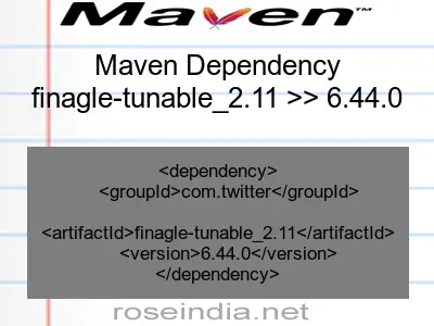 Maven dependency of finagle-tunable_2.11 version 6.44.0
