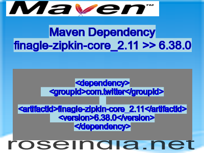 Maven dependency of finagle-zipkin-core_2.11 version 6.38.0