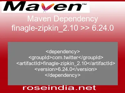 Maven dependency of finagle-zipkin_2.10 version 6.24.0