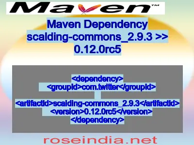 Maven dependency of scalding-commons_2.9.3 version 0.12.0rc5
