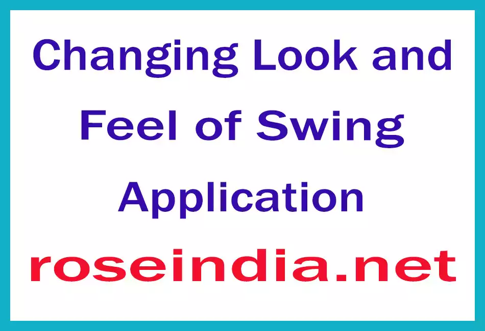 Changing Look and Feel of Swing Application