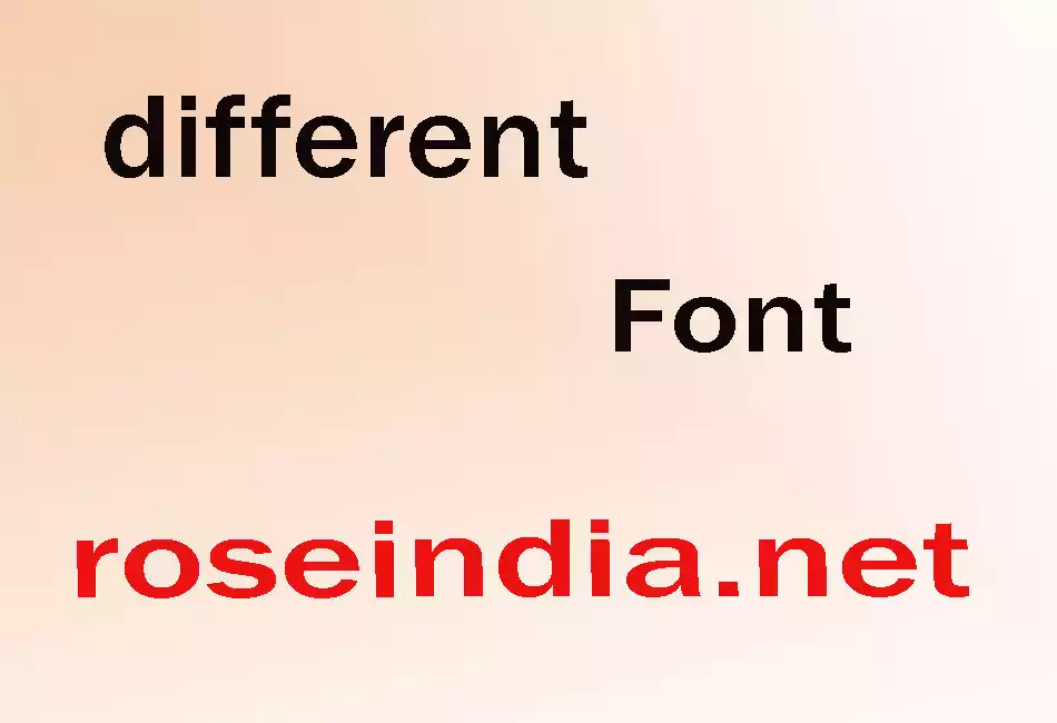 different Font