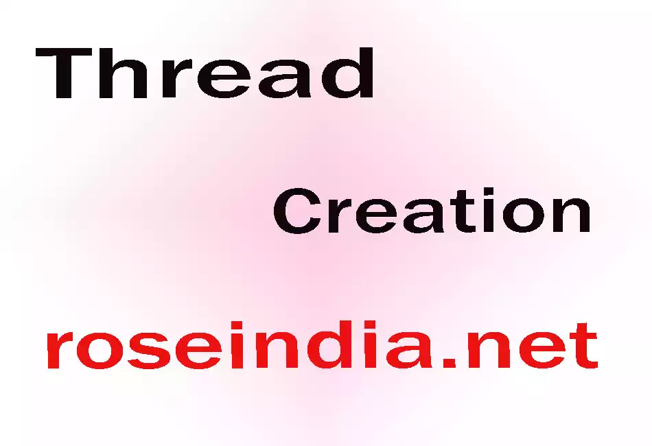 Thread Creation