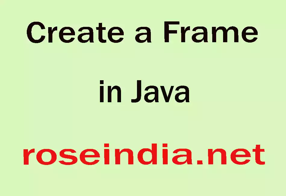 Create a Frame in Java