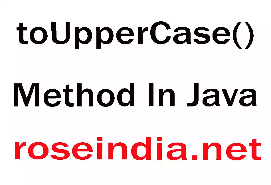 toUpperCase() Method In Java
