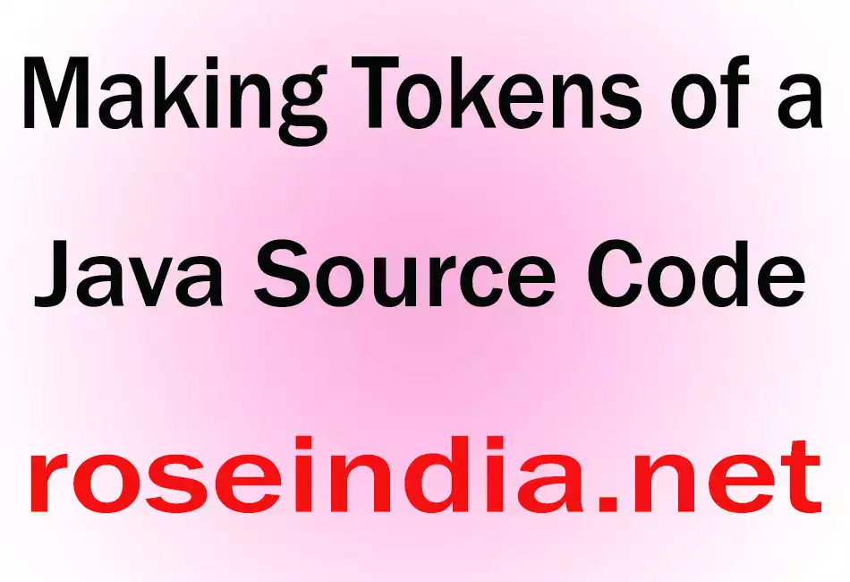 Making Tokens of a Java Source Code