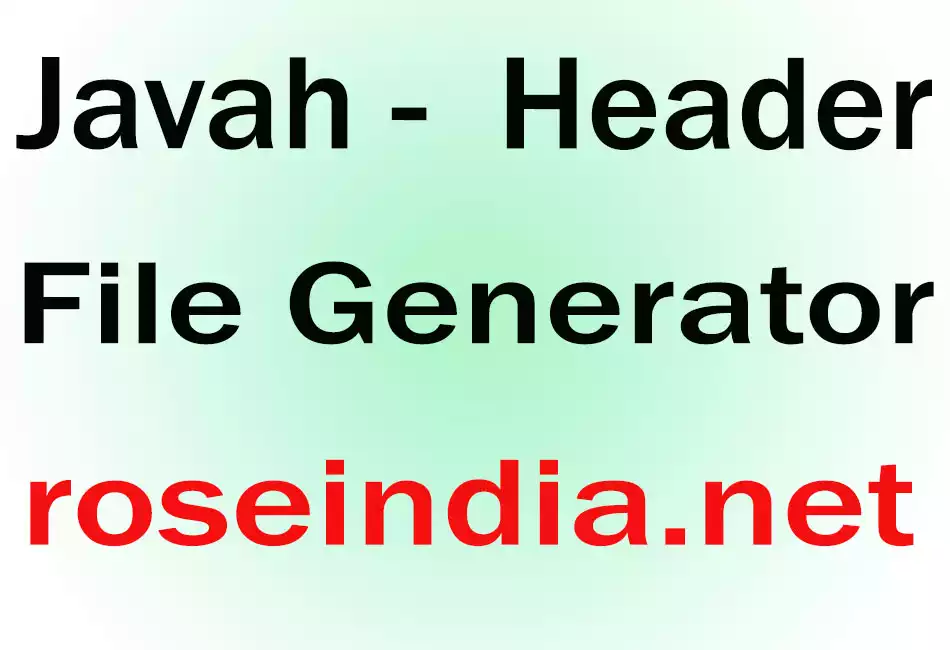 Javah -  Header File Generator