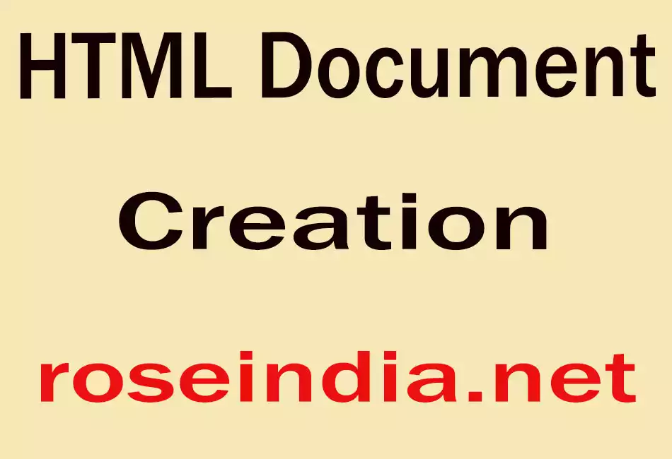  HTML Document Creation