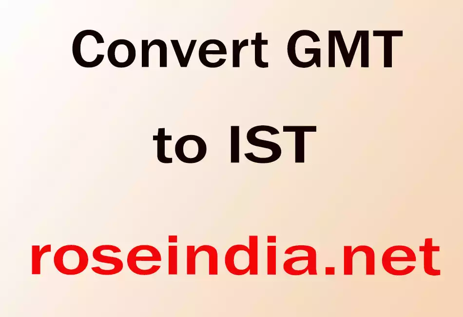 Convert GMT to IST