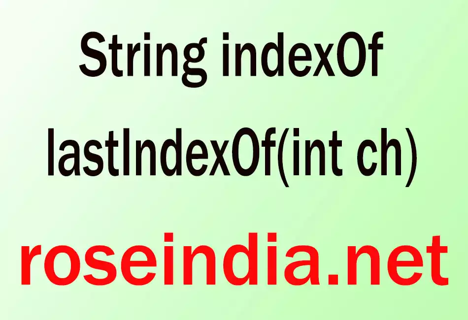 String lastIndexOf(int ch)