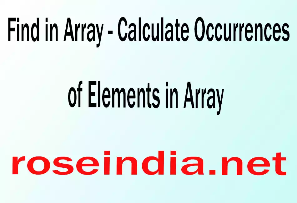 Find in Array - Calculate Occurrences of Elements in Array