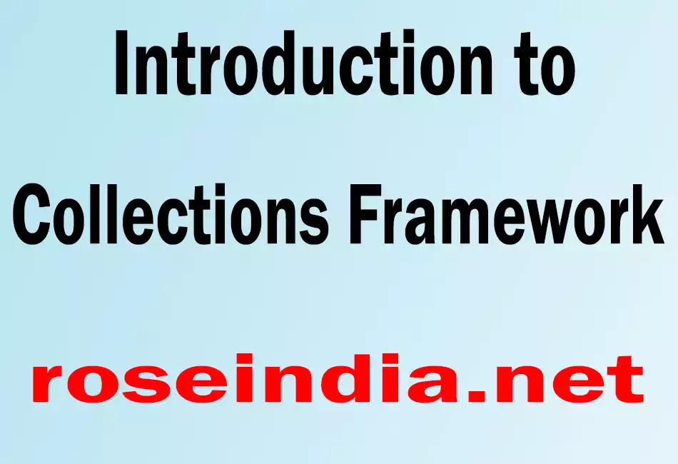 Introduction to Collections Framework