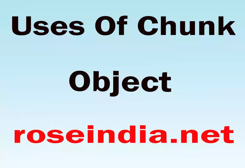 Uses Of Chunk Object
