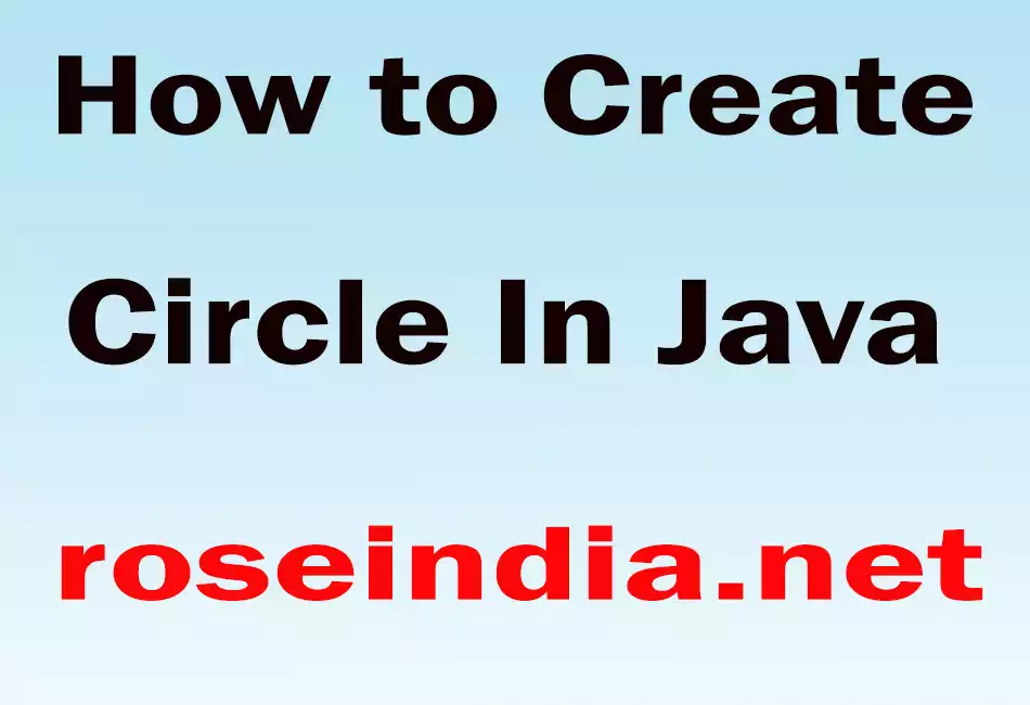 How to Create Circle In Java