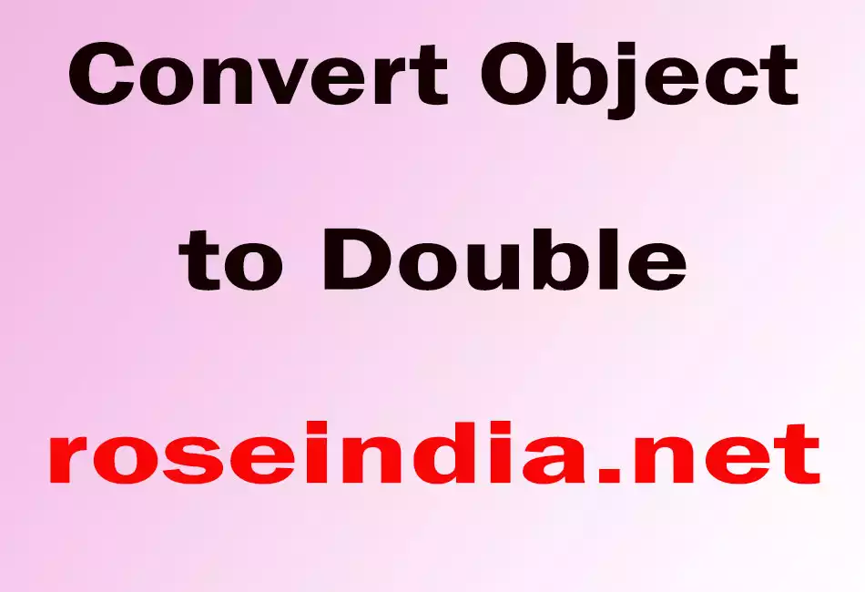 Convert Object to Double