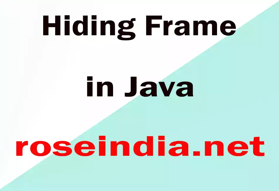Hiding Frame in Java
