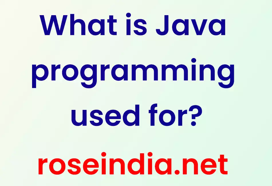 Use of Java