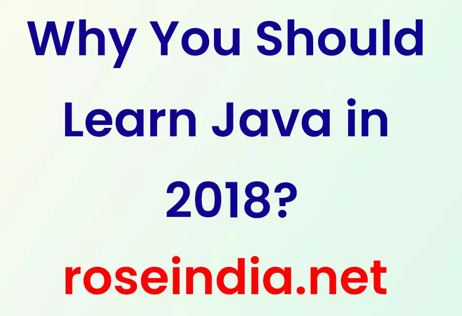 Why You Should Learn Java in 2018?