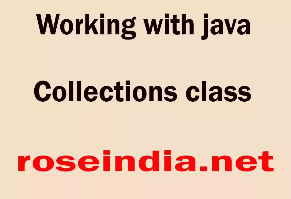 Working with java Collections class
