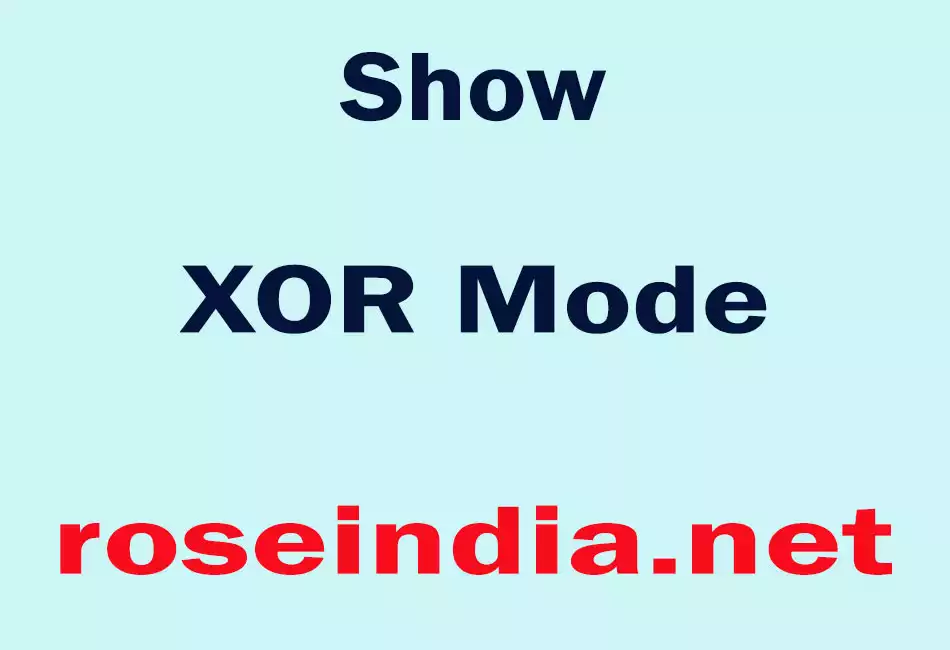Show XOR Mode