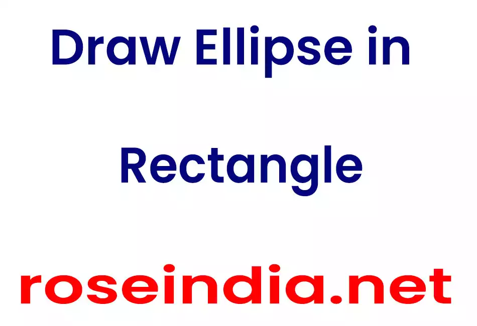 Draw Ellipse in Rectangle