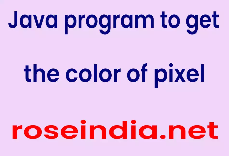 Java program to get the color of pixel