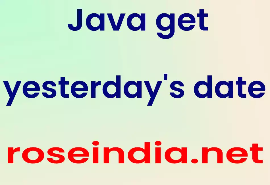 Java get yesterday's date