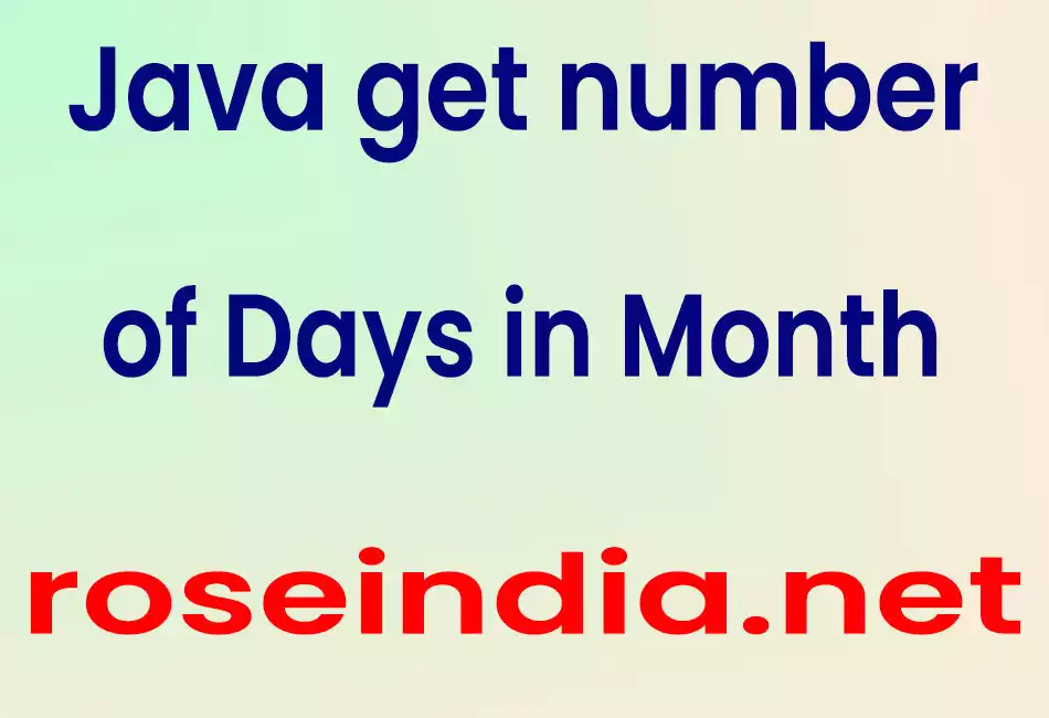 Java get number of Days in Month