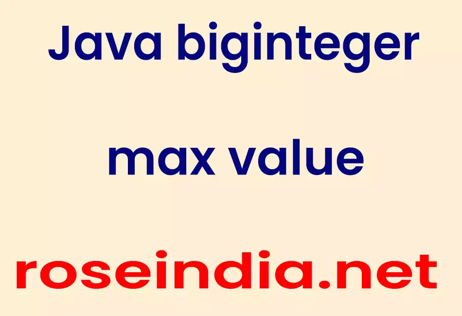 Java BigInteger max value