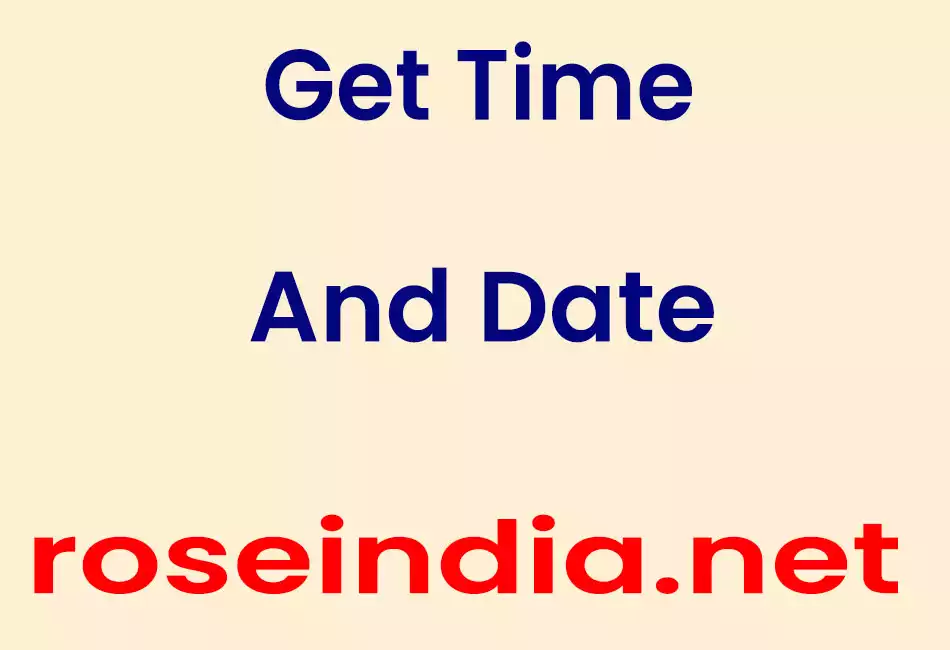 Get Time And Date