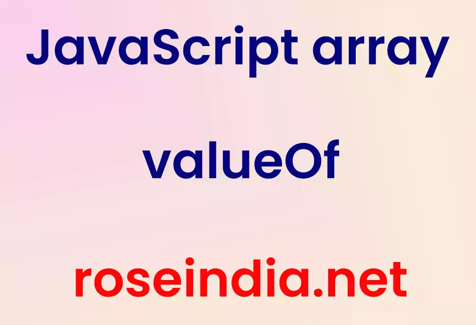 JavaScript array valueOf
