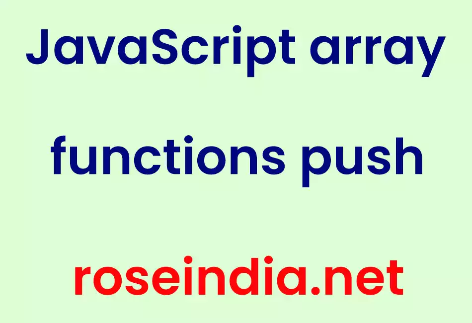 JavaScript array functions push